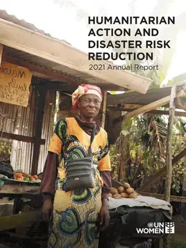 Humanitarian action and disaster risk reduction: 2021 annual report