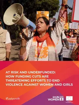 At risk and underfunded: How funding cuts are threatening efforts to end violence against women and girls