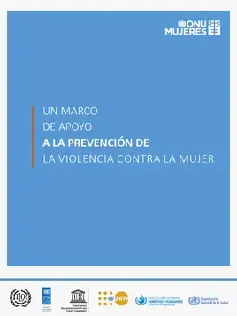 Un marco de apoyo a la prevención de la violencia contra la mujer