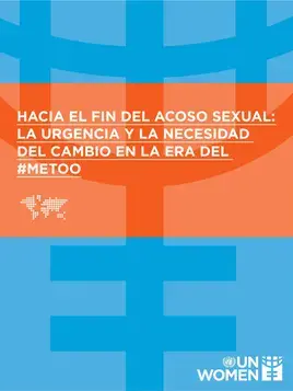 Hacia el fin del acoso sexual: La urgencia y necesidad del cambio en la era del #MeToo