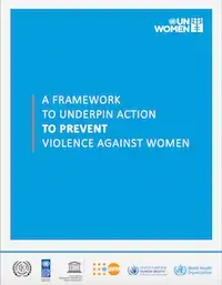 A Framework to underpin action to prevent violence against women