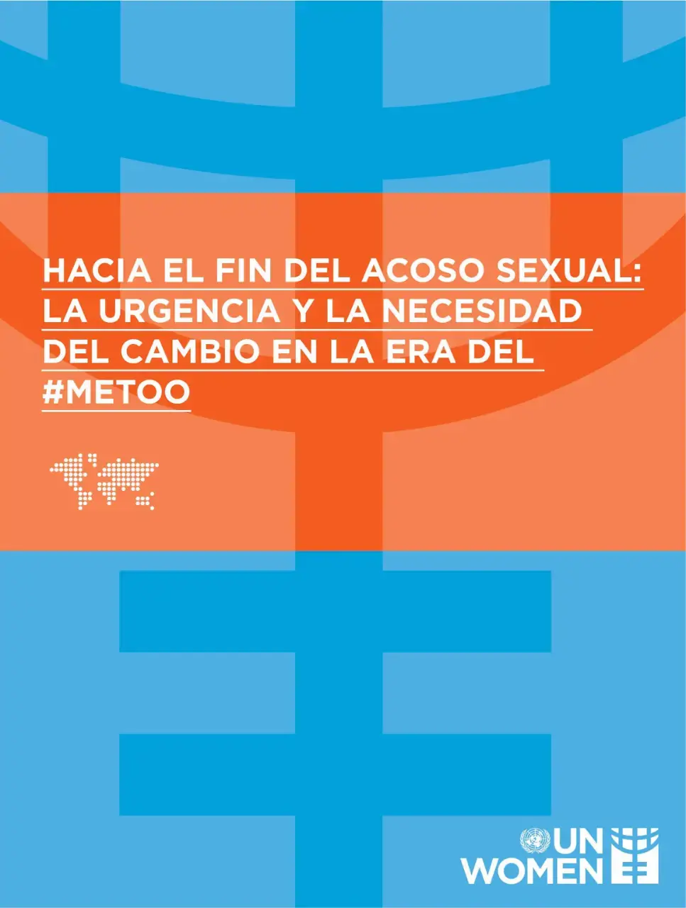 Hacia el fin del acoso sexual: La urgencia y necesidad del cambio en la era del #MeToo