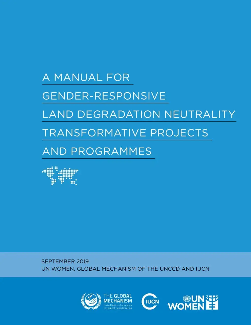 A manual for gender-responsive land degradation neutrality transformative projects and programmes