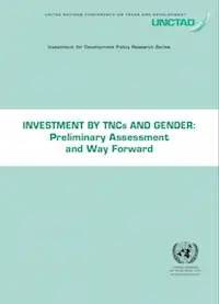 Investment by TNCs and gender: Preliminary assessment and way forward